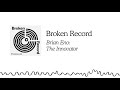 Brian Eno: The Innovator | Broken Record (Hosted by Rick Rubin)