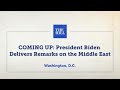 Watch live: Biden delivers remarks on Middle East