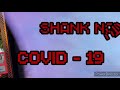 COVID-19 (Coronavirus) - Shank Nasty