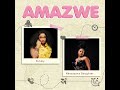 Simmy, Nkosazana Daughter -  Amazwe (Official Audio)