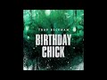 Trap Beckham - Birthday Chick (Audio)