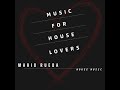 MUSIC FOR HOUSE LOVERS