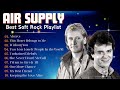 Air Supply Greatest Hits ⭐ Best Soft Rock Love Songs 70s 80s 90s