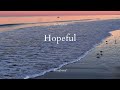 [playlist] Hopeful