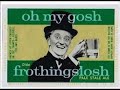 Olde Frothingslosh commercial 1962 -- Rege Cordic