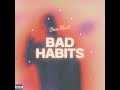 Bad Habits