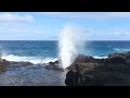Explosive Ocean Blow hole: Must see!!
