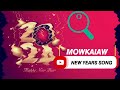 Mowkaiaw Newyear new hit song 2024( Ia Chad hei sur wa bang)