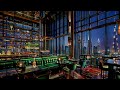 Smooth Jazz  🍷 Relaxing Jazz for Relax, Study, Work to night newyork