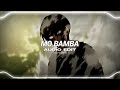 sheck wes — mo bamba || edit audio
