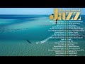 Jazz Music Best Songs - Top 100 Most Popular Smooth Jazz Songs