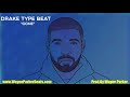 Drake Type Beat 