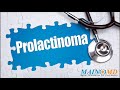 Prolactinoma ¦ Treatment and Symptoms
