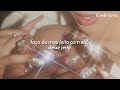 Camila Cabello - HE KNOWS (Tradução / Legendado) ft. Lil Nas X