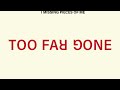 Kesha - Too Far Gone (Lyric Video)