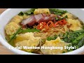 Making Wonton Noodle at home | Hong Kong Style | Mi Hoanh Thanh