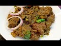 Hyderabadi Hara Masala Tala Gosht Recipe | हैदराबादी तला गोश्त विधि | Bahut hi Famous Mazedar gosht