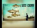 Fish Walk-Avi Soncino