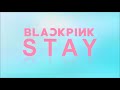 BLACKPINK - 'STAY' (Dreamy Synth Cover)