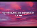 Diamonds - Rihanna