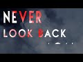 The Zen Diaries - Never Look Back (Official Lyric Video)