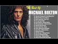Best Songs Of Michael Bolton Nonstop Collection ⌛