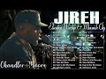 Jireh, Refiner, Way Maker || Chandler Moore || Elevation Worship & Maverick City || God is Great.