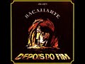 Bacamarte - Depois do Fim (Full Album) 1º Part