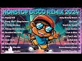 📌[ TRENDING ] NONSTOP DISCO REMIX 2024 | Disco Remix Dance 2024 | SUMMER TIKTOK MASHUP REMIX 2024