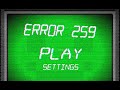 Error 259 Main Menu Theme🎵