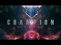 Champion (feat. Nicole Serrano) - Tommee Profitt