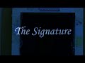 The Signature - Short Movie