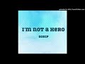 90RiP - I'm Not A Hero(Remastered)