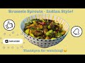 Brussels Sprouts - Indian Style | Desi Tadka | Spicy Recipe | Quick & Easy to make|
