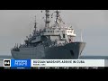 Russian warships arrive in Cuba