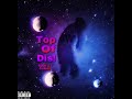 Top Of Dis! (Prod. forever8x [Official Audio]