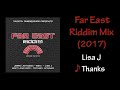 Far East Riddim Mix (2017)