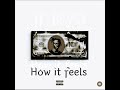 Jr jeyo  -  how it feels (official audio)