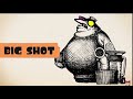 The [BIG SHOT]