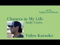 Chances in My Life | Andy Cueto | Video Karaoke | @andycueto2218