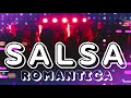 SALSA ROMANTICA MIX – Dj ACEF | Mezcla de Salsa Romántica | Music of Latin America – Salsa Mix