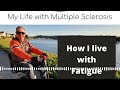How I live with fatigue | A 30 Minute Life, a life with Multiple Sclerosis and Chronic Pain by...