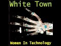 White Town - Your Woman (1 hour long)