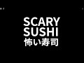 ROBLOX SCARY SUSHI FINAL BOSS + TRUE ENDING