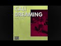 REBEL DON - Cali Dreaming [Official Audio]