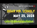 Dear Mr Lonely - May 25, 2024