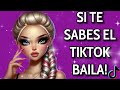 SI TE SABES EL TIKTOK BAILA! - 2024