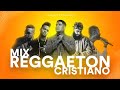 Mix Reggaeton Cristiano