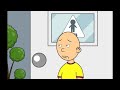 Caillou Calls the Janitor “Toilet Man”/Grounded (2014 Video)