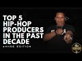 Decade's Dopest Beats: Top 5 Hip Hop Producers  Who Dominated the Scene! 🔥 🔥